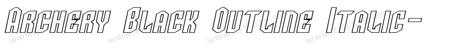 Archery Black Outline Italic字体转换